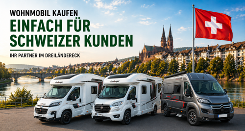 Wohnmobilkauf für Schweizer Kunden